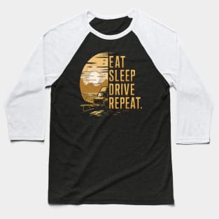 Truck Driver Sunset Eat Sleep Drive Repeat Vintage T-Shirt Baseball T-Shirt